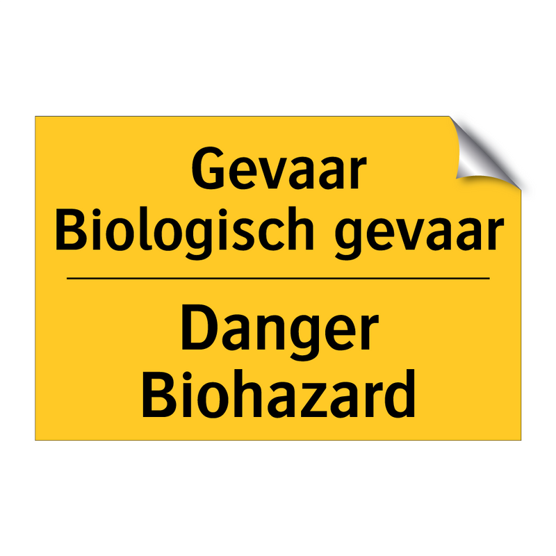 Gevaar Biologisch gevaar - Danger Biohazard & Gevaar Biologisch gevaar - Danger Biohazard