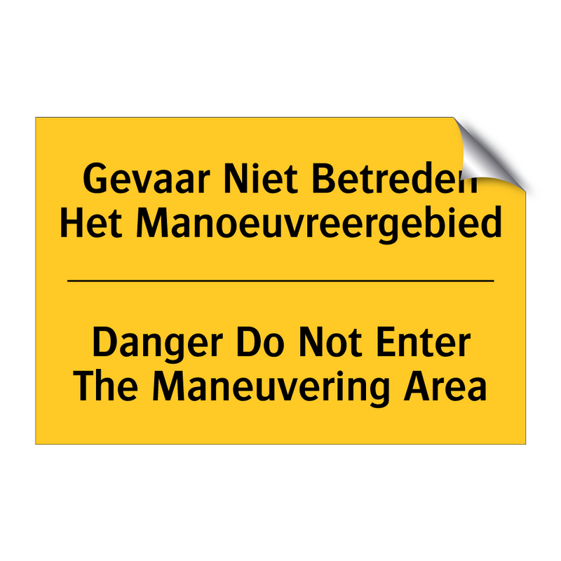 Gevaar Niet Betreden Het Manoeuvreergebied - Danger Do Not Enter The Maneuvering Area