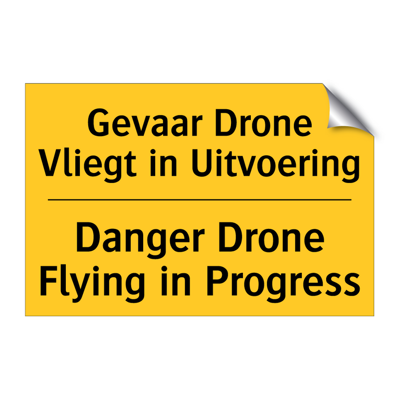 Gevaar Drone Vliegt in Uitvoering - Danger Drone Flying in Progress