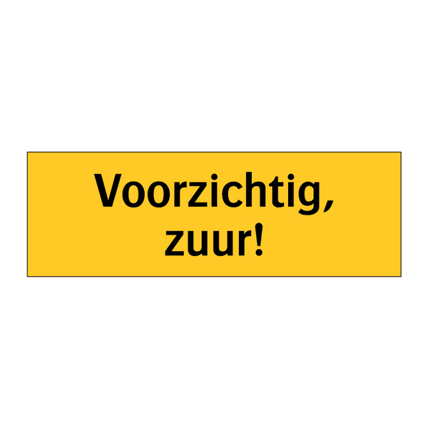 Voorzichtig, zuur! & Voorzichtig, zuur! & Voorzichtig, zuur! & Voorzichtig, zuur!