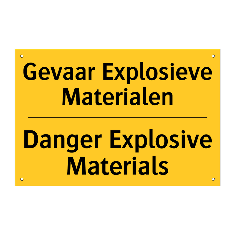 Gevaar Explosieve Materialen - Danger Explosive Materials