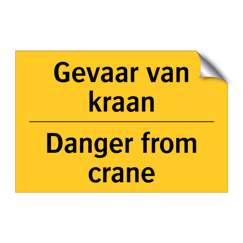 Gevaar van kraan - Danger from crane & Gevaar van kraan - Danger from crane