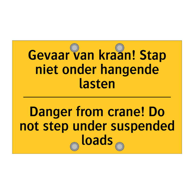 Gevaar van kraan! Stap niet onder /.../ - Danger from crane! Do not step /.../