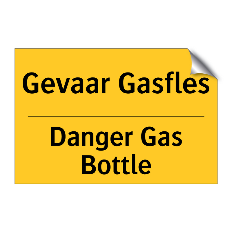 Gevaar Gasfles - Danger Gas Bottle & Gevaar Gasfles - Danger Gas Bottle