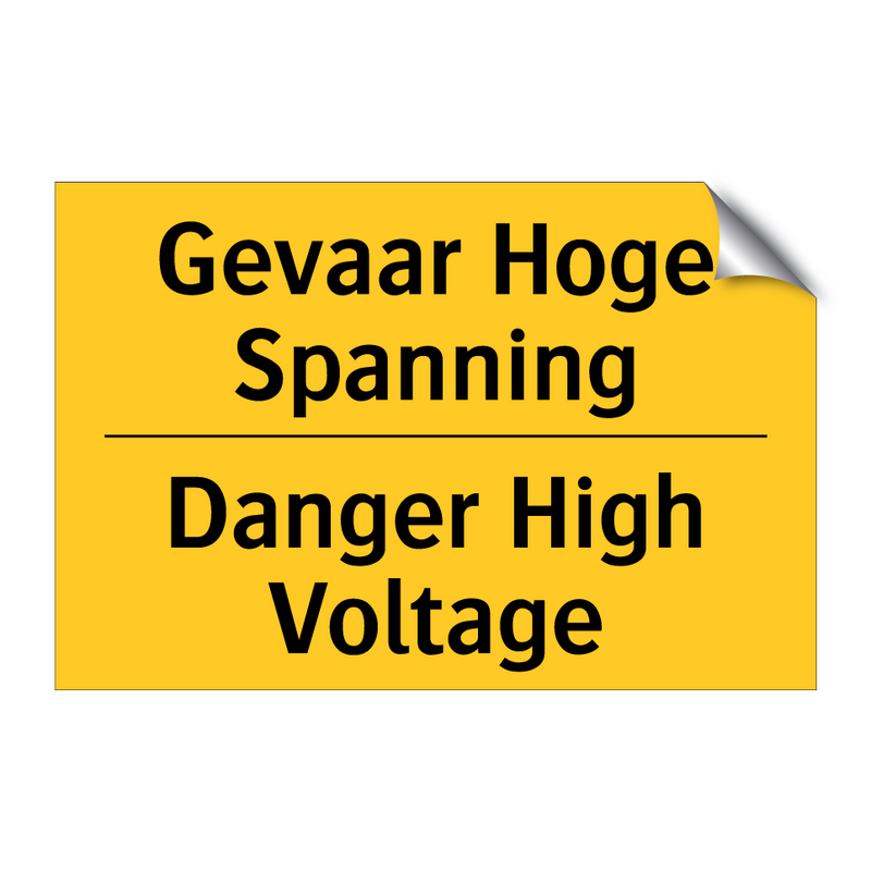 Gevaar Hoge Spanning - Danger High Voltage & Gevaar Hoge Spanning - Danger High Voltage