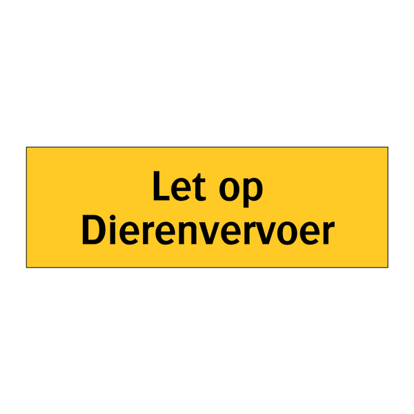 Let op Dierenvervoer & Let op Dierenvervoer & Let op Dierenvervoer & Let op Dierenvervoer