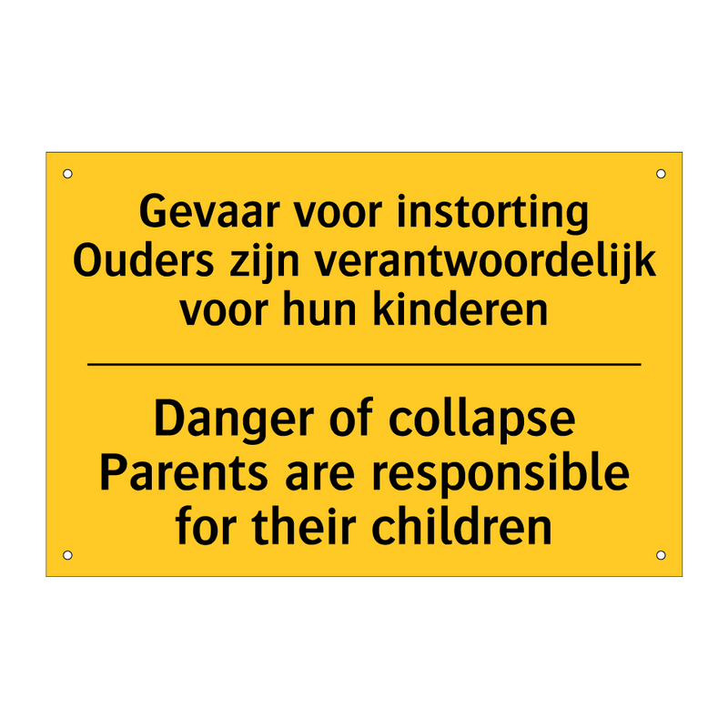 Gevaar voor instorting Ouders /.../ - Danger of collapse Parents are /.../