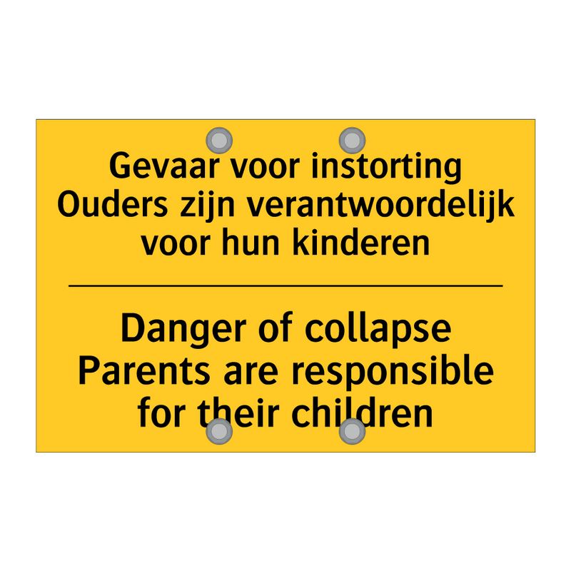 Gevaar voor instorting Ouders /.../ - Danger of collapse Parents are /.../