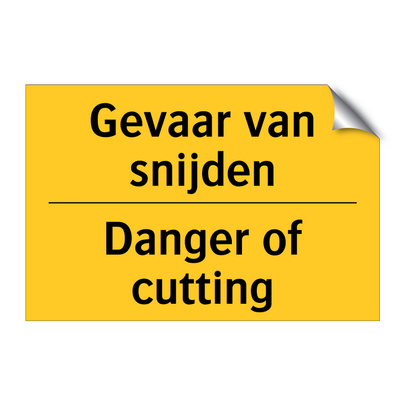 Gevaar van snijden - Danger of cutting & Gevaar van snijden - Danger of cutting