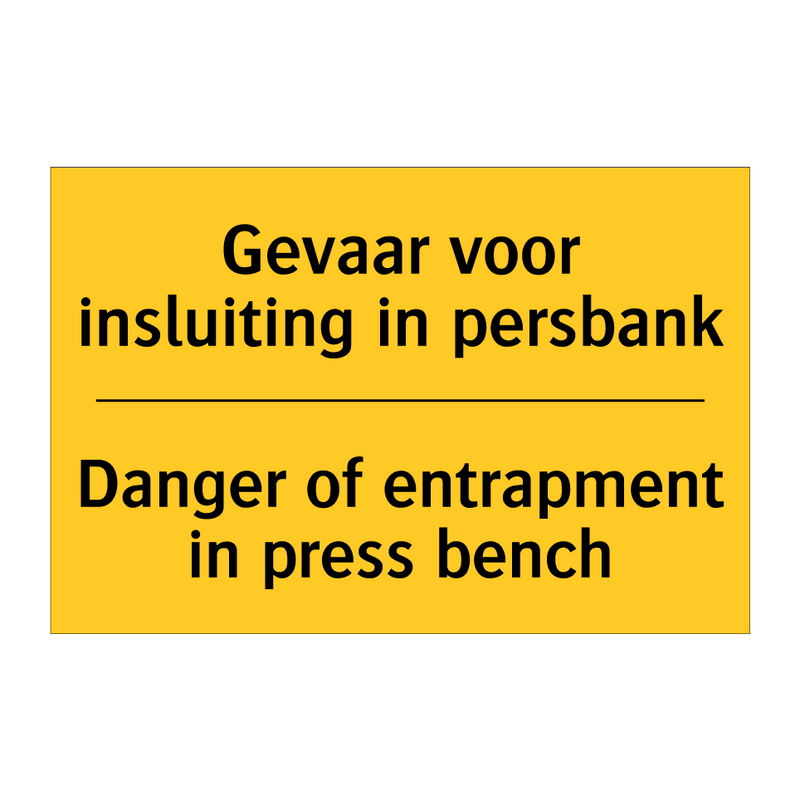 Gevaar voor insluiting in persbank - Danger of entrapment in press bench