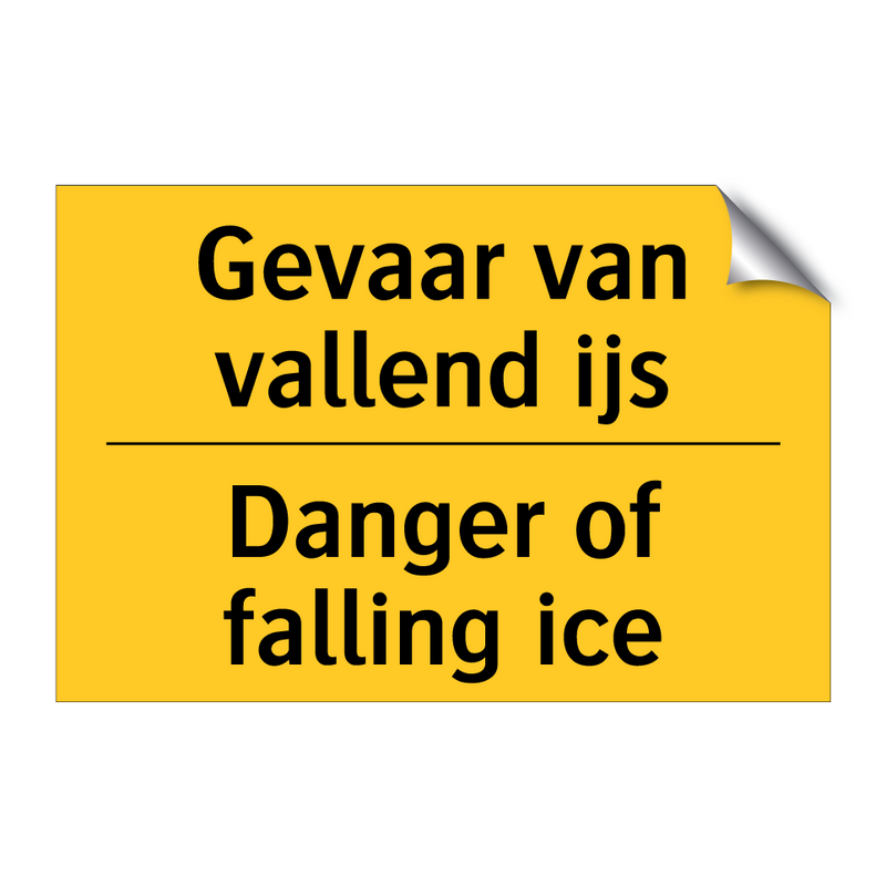 Gevaar van vallend ijs - Danger of falling ice & Gevaar van vallend ijs - Danger of falling ice