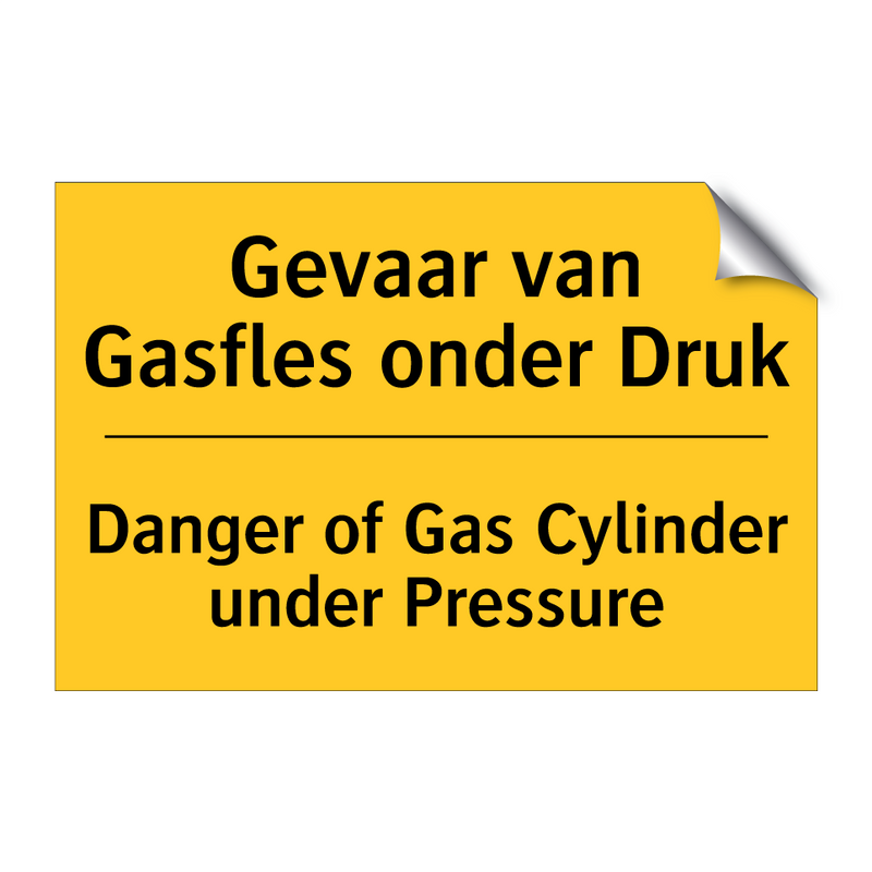 Gevaar van Gasfles onder Druk - Danger of Gas Cylinder under Pressure