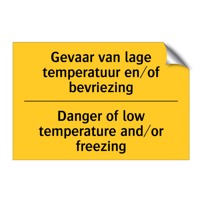 Gevaar van lage temperatuur en/of bevriezing - Danger of low temperature and/or freezing