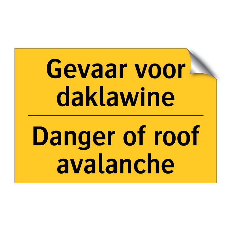 Gevaar voor daklawine - Danger of roof avalanche & Gevaar voor daklawine - Danger of roof avalanche