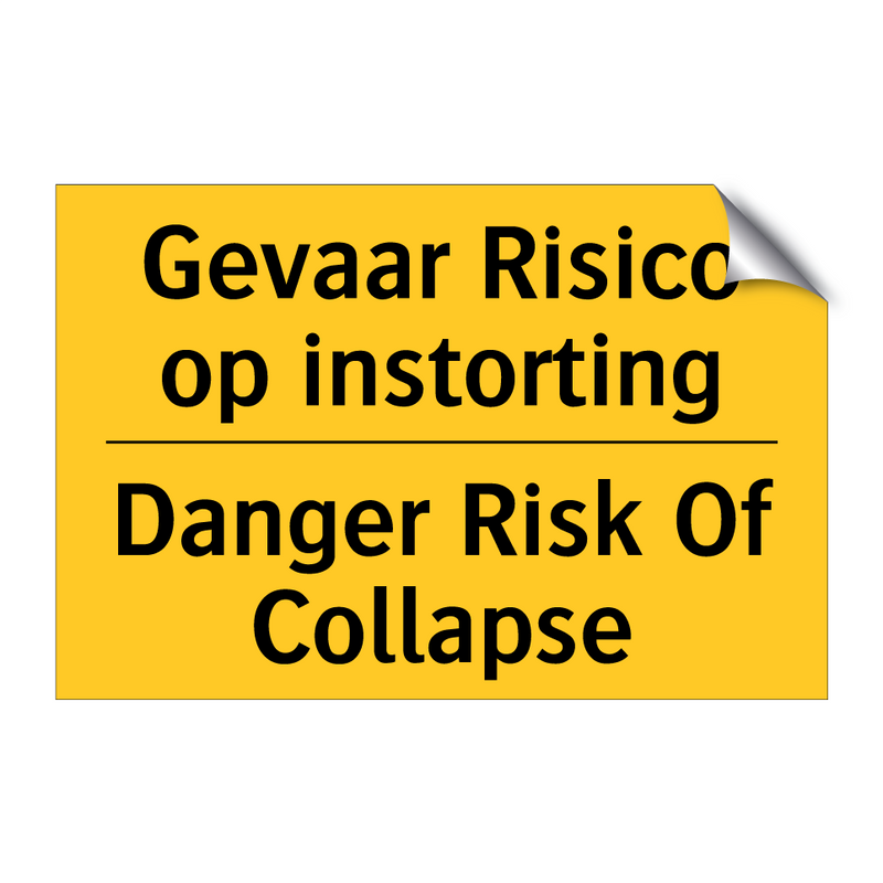 Gevaar Risico op instorting - Danger Risk Of Collapse