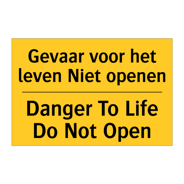 Gevaar voor het leven Niet openen - Danger To Life Do Not Open