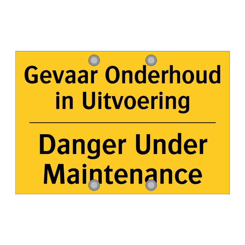 Gevaar Onderhoud in Uitvoering - Danger Under Maintenance