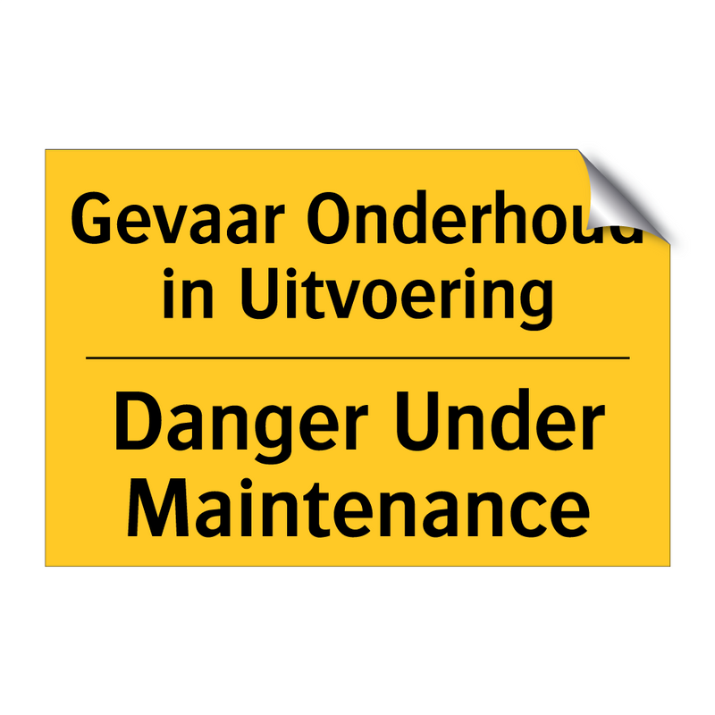 Gevaar Onderhoud in Uitvoering - Danger Under Maintenance