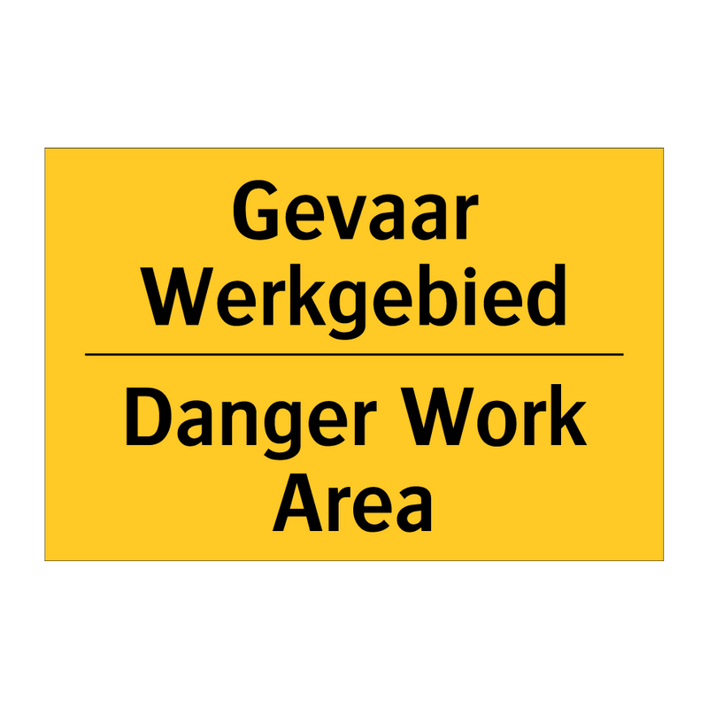 Gevaar Werkgebied - Danger Work Area & Gevaar Werkgebied - Danger Work Area