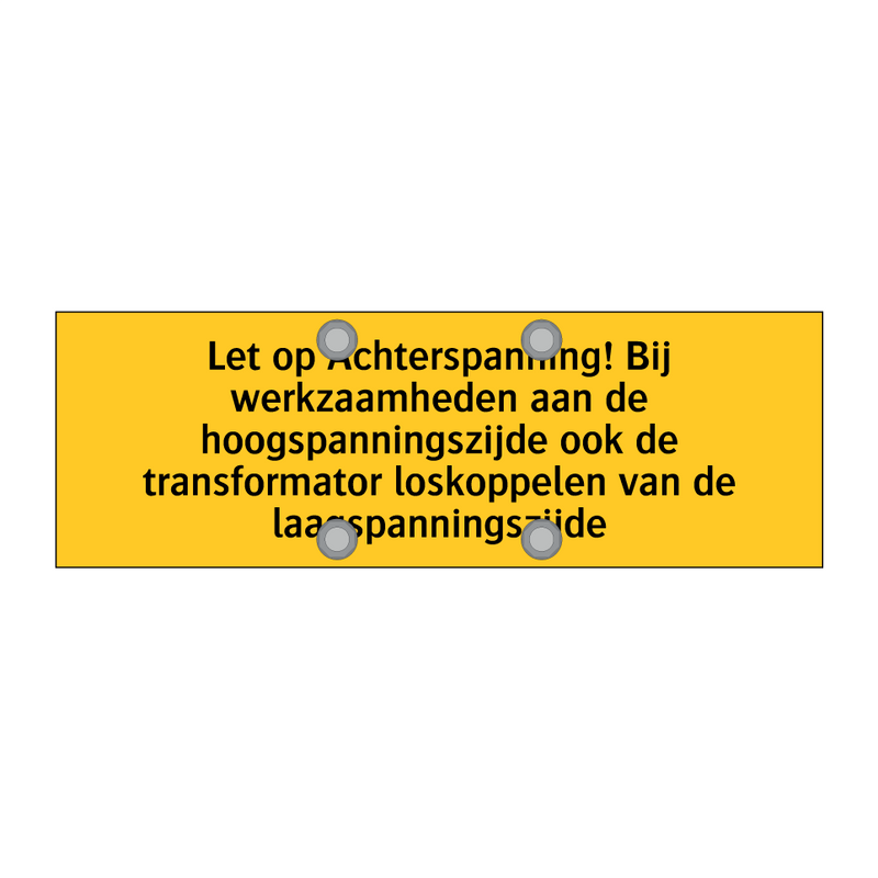 Let op Achterspanning! Bij werkzaamheden aan de /.../