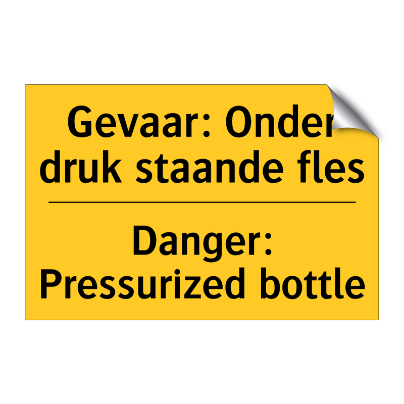 Gevaar: Onder druk staande fles - Danger: Pressurized bottle