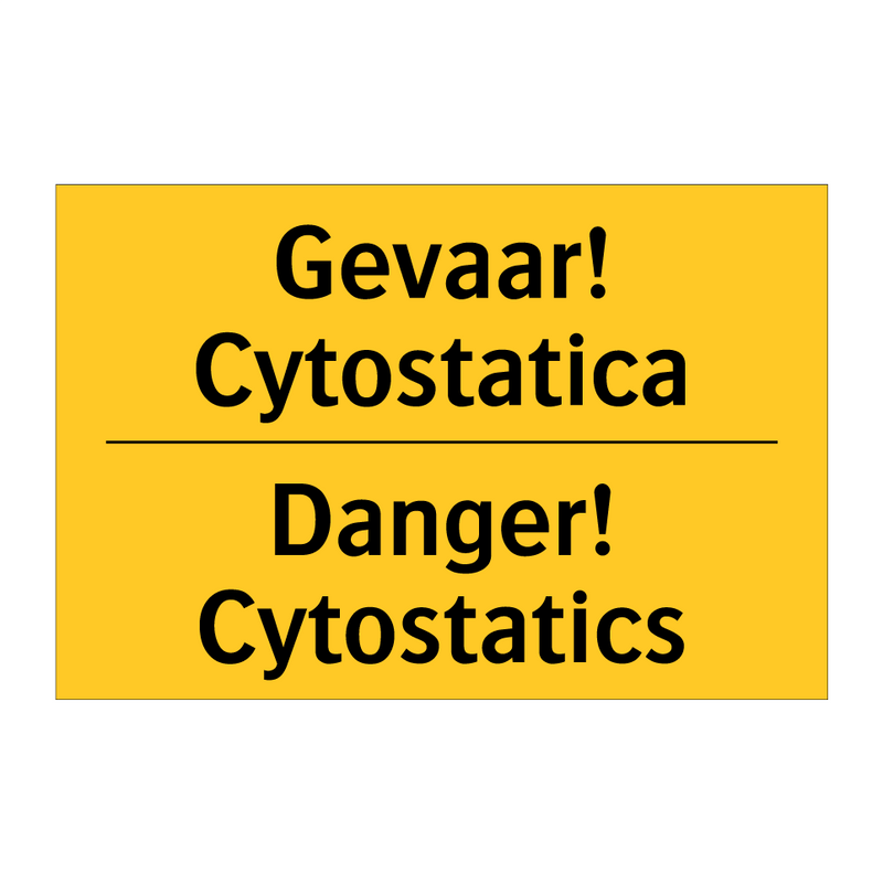 Gevaar! Cytostatica - Danger! Cytostatics & Gevaar! Cytostatica - Danger! Cytostatics