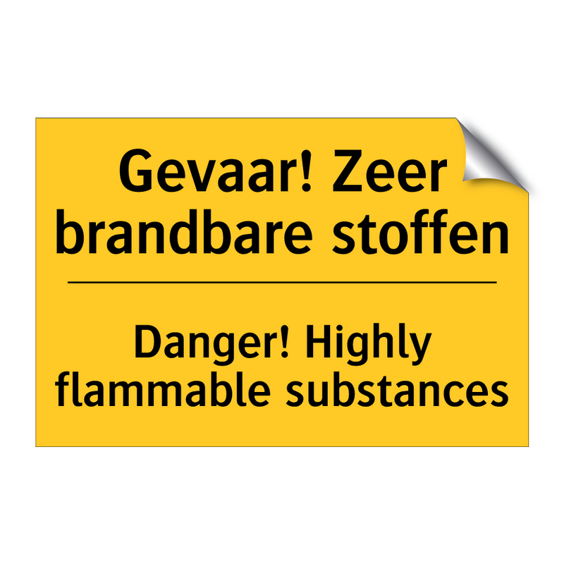 Gevaar! Zeer brandbare stoffen - Danger! Highly flammable substances