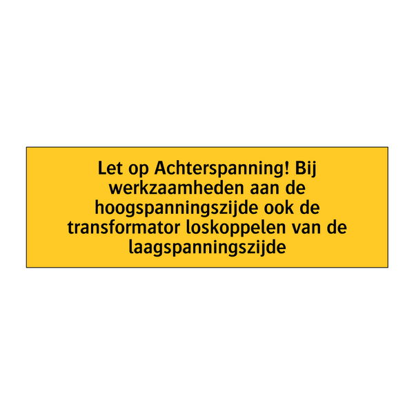 Let op Achterspanning! Bij werkzaamheden aan de /.../