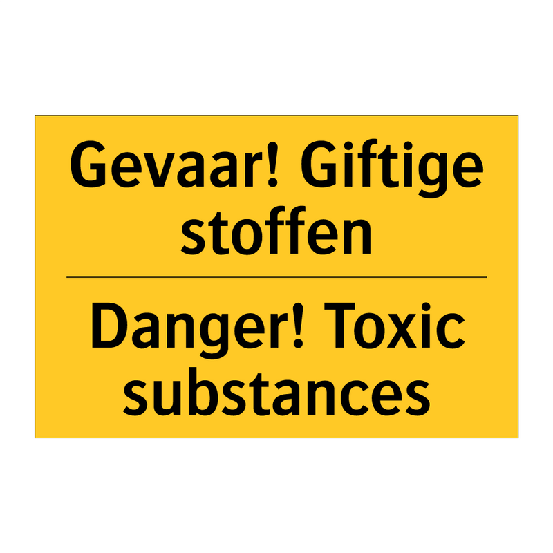 Gevaar! Giftige stoffen - Danger! Toxic substances