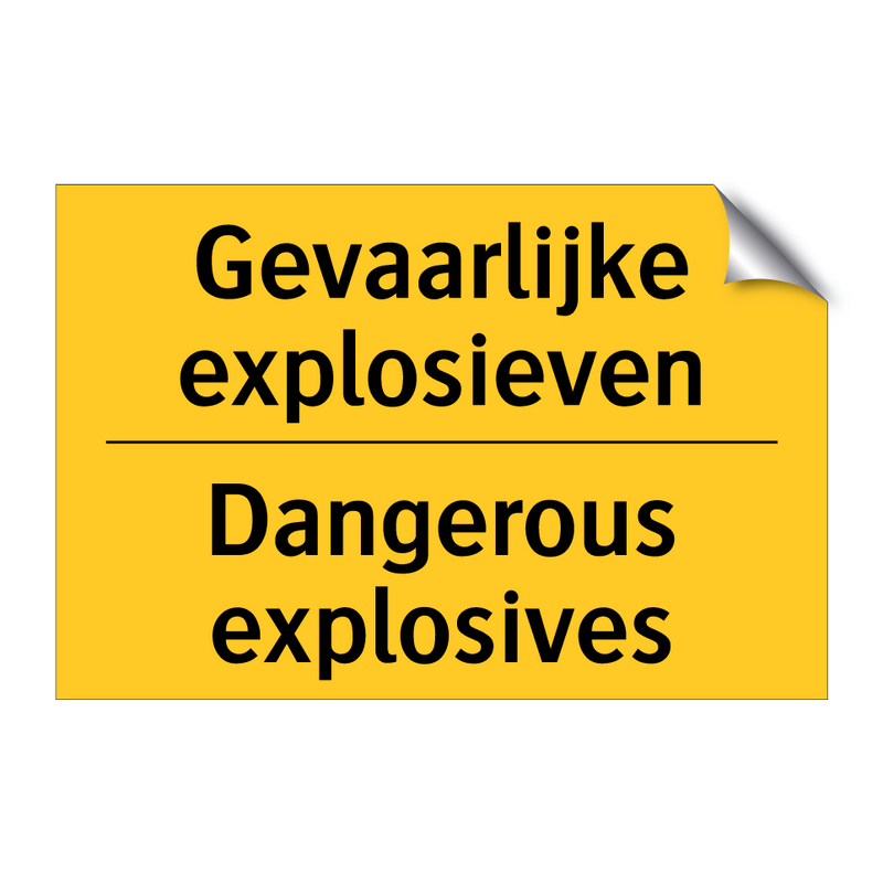 Gevaarlijke explosieven - Dangerous explosives & Gevaarlijke explosieven - Dangerous explosives