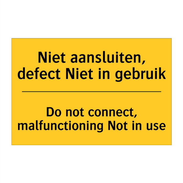 Niet aansluiten, defect Niet in gebruik - Do not connect, malfunctioning Not in use