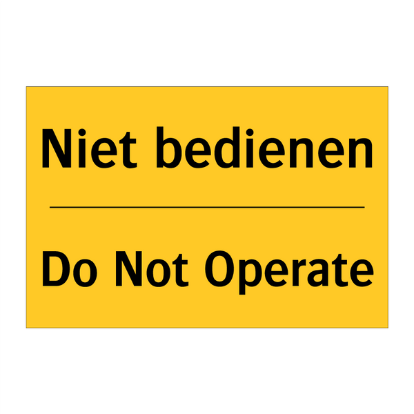 Niet bedienen - Do Not Operate & Niet bedienen - Do Not Operate & Niet bedienen - Do Not Operate