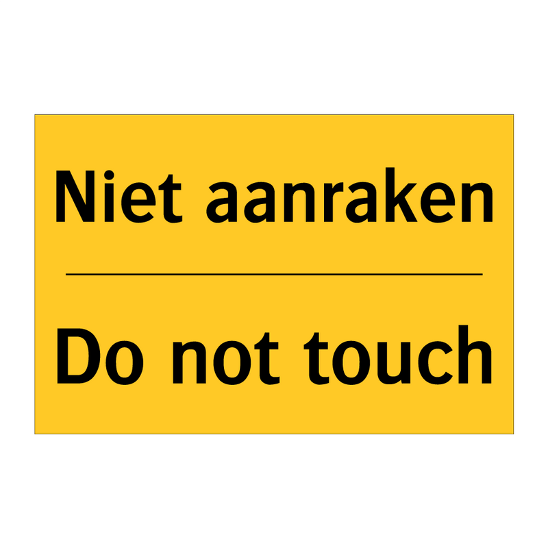 Niet aanraken - Do not touch & Niet aanraken - Do not touch & Niet aanraken - Do not touch