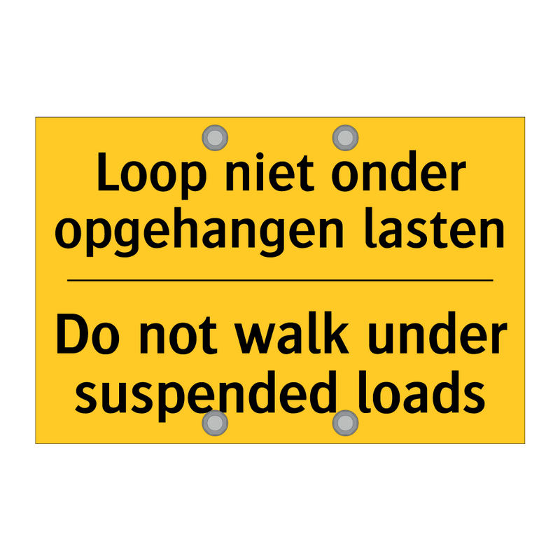 Loop niet onder opgehangen lasten - Do not walk under suspended loads