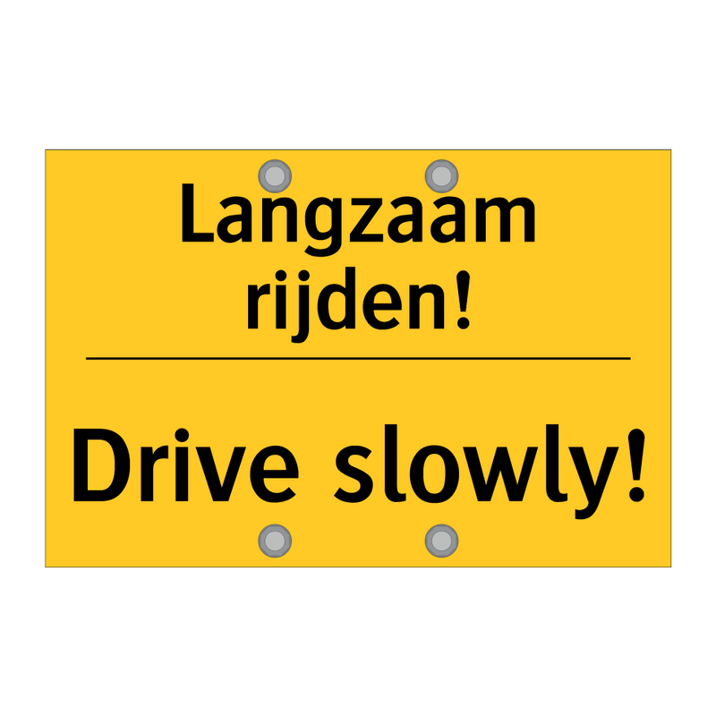 Langzaam rijden! - Drive slowly! & Langzaam rijden! - Drive slowly!