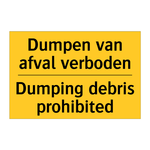 Dumpen van afval verboden - Dumping debris prohibited