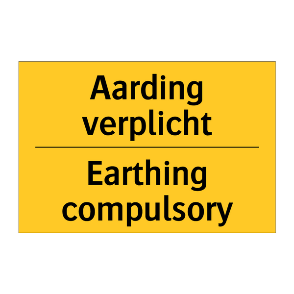 Aarding verplicht - Earthing compulsory & Aarding verplicht - Earthing compulsory