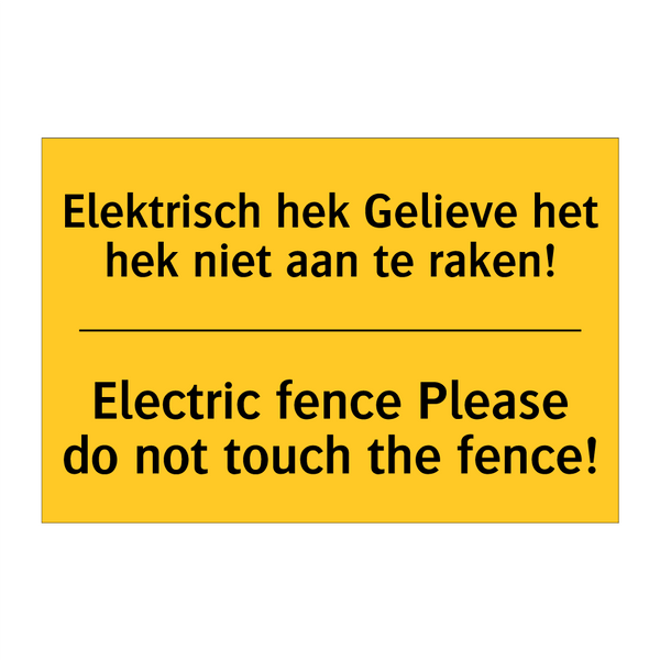 Elektrisch hek Gelieve het hek niet aan te raken! - Electric fence Please do not touch the fence!