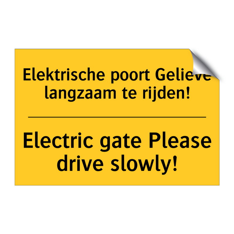 Elektrische poort Gelieve langzaam te rijden! - Electric gate Please drive slowly!