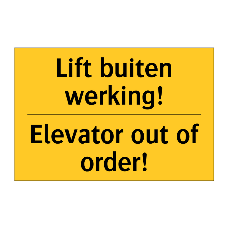 Lift buiten werking! - Elevator out of order! & Lift buiten werking! - Elevator out of order!