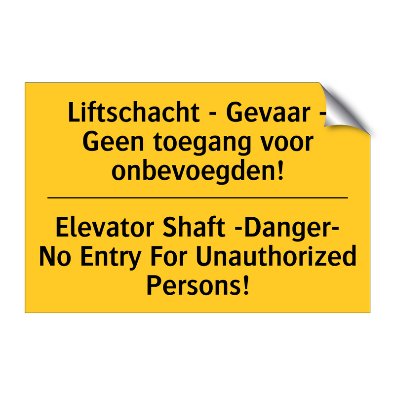 Liftschacht - Gevaar - Geen toegang /.../ - Elevator Shaft -Danger- No Entry /.../