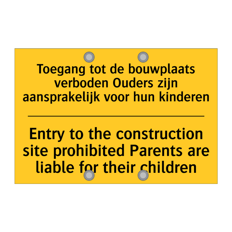 Toegang tot de bouwplaats verboden /.../ - Entry to the construction site /.../