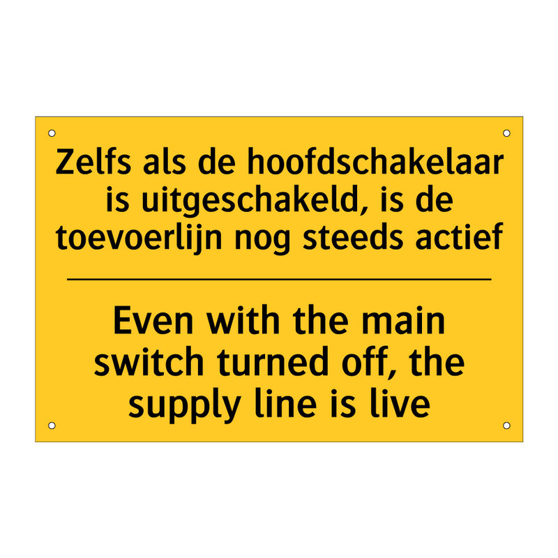 Zelfs als de hoofdschakelaar is /.../ - Even with the main switch turned /.../