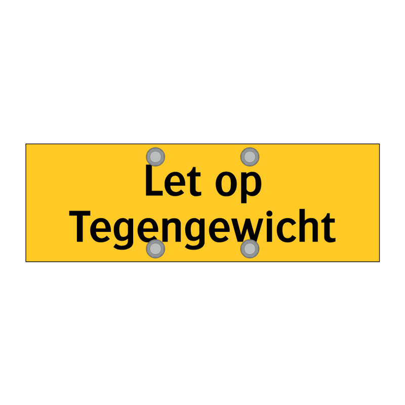 Let op Tegengewicht & Let op Tegengewicht & Let op Tegengewicht