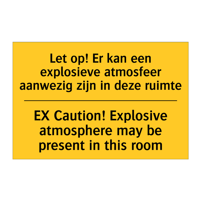 Let op! Er kan een explosieve /.../ - EX Caution! Explosive atmosphere /.../