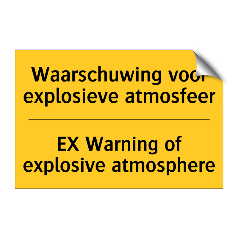 Waarschuwing voor explosieve atmosfeer - EX Warning of explosive atmosphere