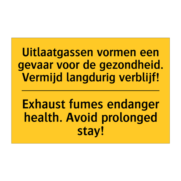 Uitlaatgassen vormen een gevaar /.../ - Exhaust fumes endanger health. /.../