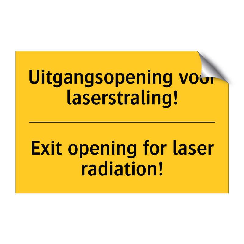 Uitgangsopening voor laserstraling! - Exit opening for laser radiation!