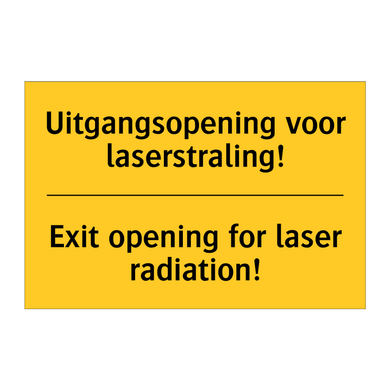 Uitgangsopening voor laserstraling! - Exit opening for laser radiation!