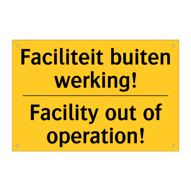 Faciliteit buiten werking! - Facility out of operation!